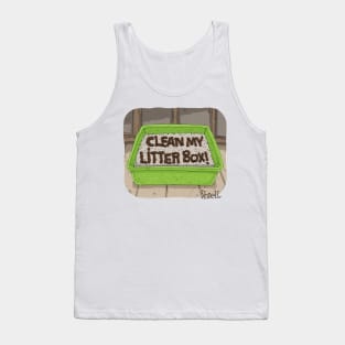 Clean My Litter Box! Tank Top